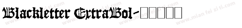 Blackletter ExtraBol字体转换